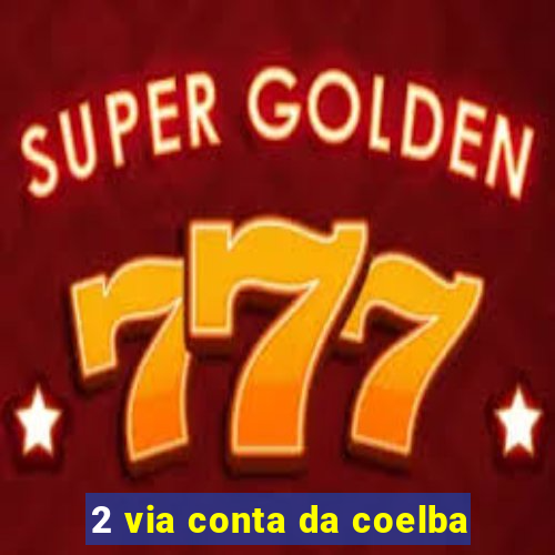 2 via conta da coelba